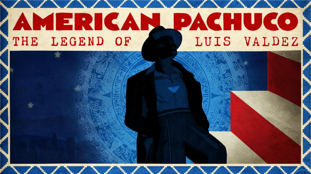 Podívejte se na trailer k filmu „American Pachuco: The Legend Of Luis Valdez“