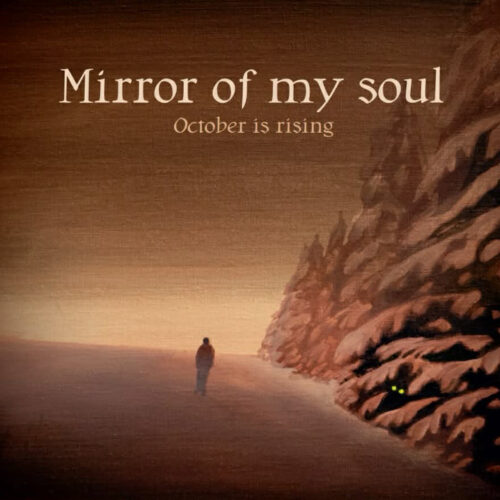 Recenze Mirror of My Soul – October Is Rising